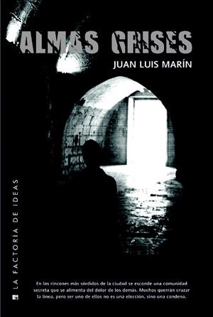 ALMAS GRISES | 9788490181973 | MARÍN GUTIÉRREZ, JUAN LUIS | Llibreria L'Odissea - Libreria Online de Vilafranca del Penedès - Comprar libros