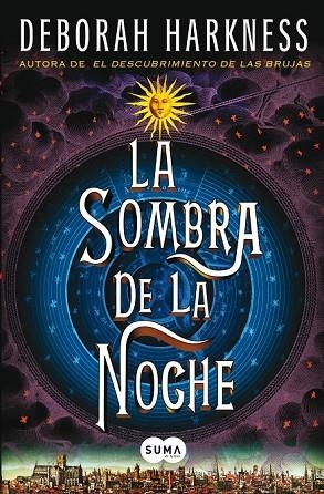 LA SOMBRA DE LA NOCHE | 9788483654811 | HARKNESS, DEBORAH | Llibreria L'Odissea - Libreria Online de Vilafranca del Penedès - Comprar libros
