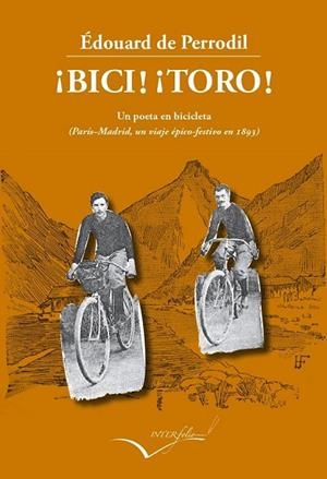 BICI! ¡TORO! | 9788494061028 | DE PERRODIL, EDOUARD | Llibreria L'Odissea - Libreria Online de Vilafranca del Penedès - Comprar libros