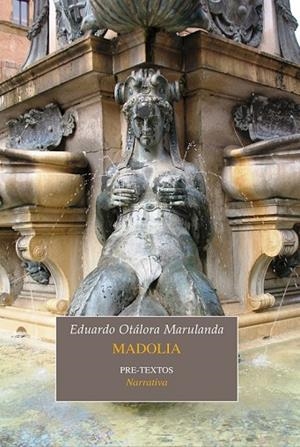 MADOLIA | 9788415576457 | OTÁLORA MARULANDA, EDUARDO | Llibreria L'Odissea - Libreria Online de Vilafranca del Penedès - Comprar libros