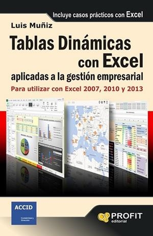 TABLAS DINÁMICAS CON EXCEL APLICADAS A LA GESTIÓN EMPRESARIAL | 9788415735410 | MUÑIZ GONZALEZ, LUIS | Llibreria L'Odissea - Libreria Online de Vilafranca del Penedès - Comprar libros
