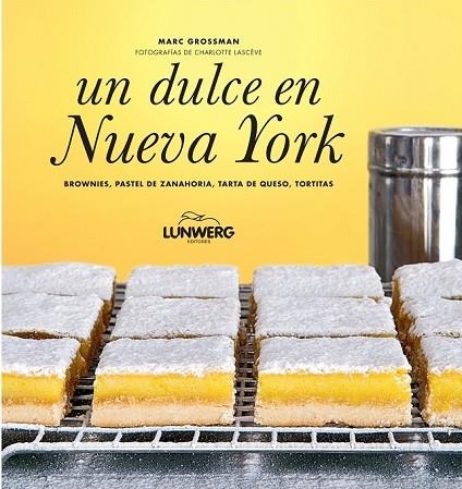 UN DULCE EN NUEVA YORK | 9788497859295 | GROSSMAN, MARC | Llibreria L'Odissea - Libreria Online de Vilafranca del Penedès - Comprar libros