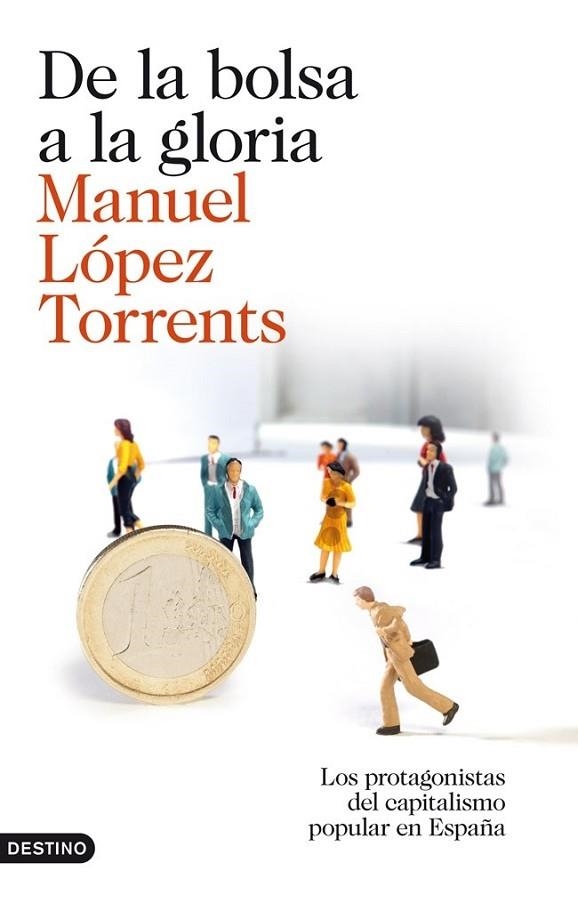 DE LA BOLSA A LA GLORIA | 9788423345878 | LOPEZ TORRENTS, MANUEL | Llibreria Online de Vilafranca del Penedès | Comprar llibres en català