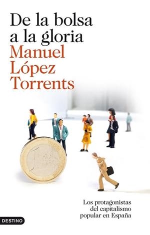 DE LA BOLSA A LA GLORIA | 9788423345878 | LOPEZ TORRENTS, MANUEL | Llibreria Online de Vilafranca del Penedès | Comprar llibres en català