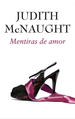 MENTIRAS DE AMOR | 9788490323120 | MCNAUGHT, JUDITH | Llibreria L'Odissea - Libreria Online de Vilafranca del Penedès - Comprar libros