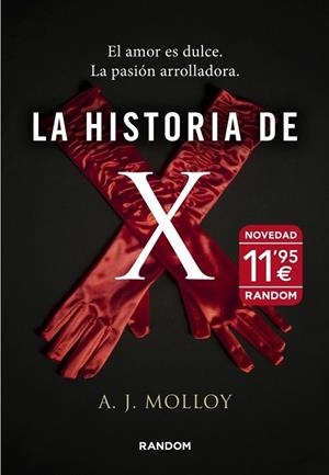 LA HISTORIA DE X | 9788415725176 | MOLLOY, A J | Llibreria L'Odissea - Libreria Online de Vilafranca del Penedès - Comprar libros