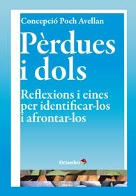 PÈRDUES I DOLS | 9788499213880 | POCH AVELLAN, CONCEPCIÓ | Llibreria L'Odissea - Libreria Online de Vilafranca del Penedès - Comprar libros