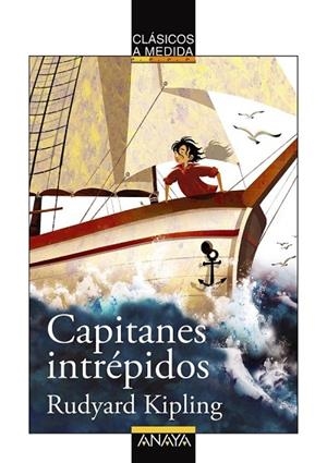 CAPITANES INTRÉPIDOS | 9788467840087 | KIPLING, RUDYARD | Llibreria L'Odissea - Libreria Online de Vilafranca del Penedès - Comprar libros