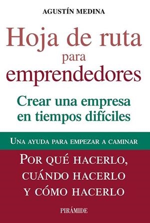 HOJA DE RUTA PARA EMPRENDEDORES | 9788436828993 | MEDINA, AGUSTÍN | Llibreria L'Odissea - Libreria Online de Vilafranca del Penedès - Comprar libros