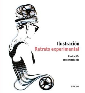 ILUSTRACION RETRATO EXPERIMENTAL | 9788415829133 | AA. VV. | Llibreria L'Odissea - Libreria Online de Vilafranca del Penedès - Comprar libros