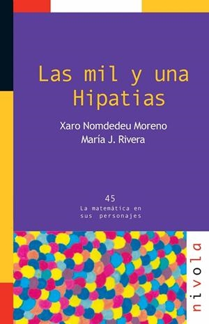 LAS MIL Y UNA HIPATIAS | 9788492493753 | NOMDEDEU, X | Llibreria Online de Vilafranca del Penedès | Comprar llibres en català