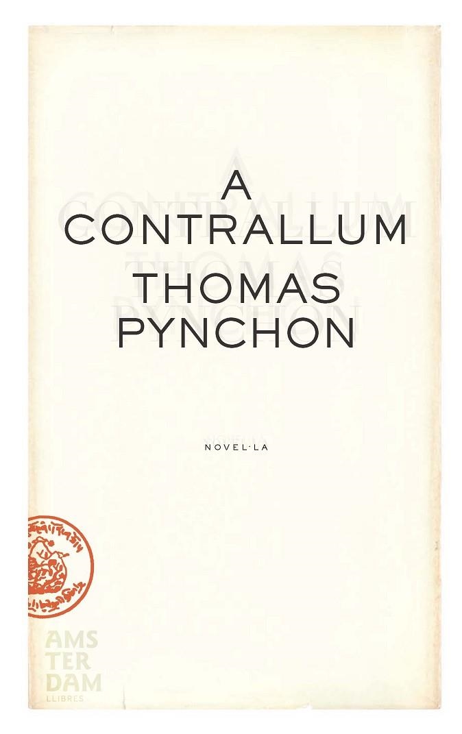 A CONTRALLUM | 9788493718305 | PYNCHON, THOMAS | Llibreria L'Odissea - Libreria Online de Vilafranca del Penedès - Comprar libros