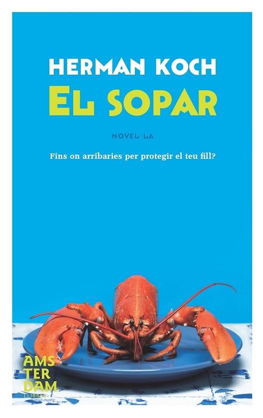 EL SOPAR | 9788492941223 | KOCH, HERMAN | Llibreria L'Odissea - Libreria Online de Vilafranca del Penedès - Comprar libros