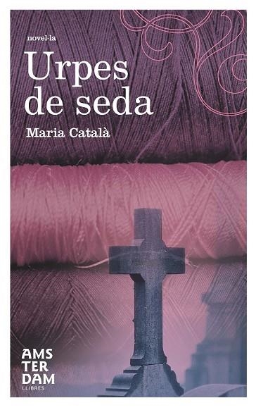 URPES DE SEDA | 9788492941315 | CATALA, MARIA | Llibreria Online de Vilafranca del Penedès | Comprar llibres en català