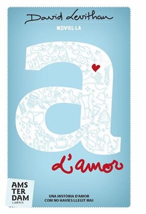 A D´AMOR | 9788492941605 | LEVITHAN, DAVID | Llibreria L'Odissea - Libreria Online de Vilafranca del Penedès - Comprar libros