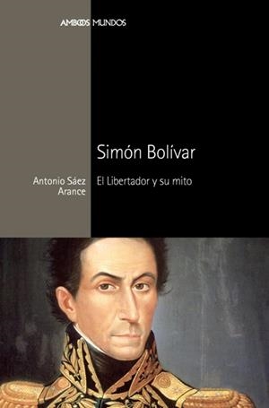 SIMON BOLIVAR | 9788492820863 | SAEZ ARANCE, ANTONIO | Llibreria L'Odissea - Libreria Online de Vilafranca del Penedès - Comprar libros