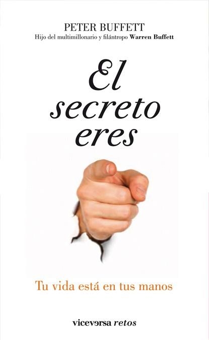 EL SECRETO ERES TU TU VIDA ESTA EN TUS MANOS | 9788492819454 | BUFFETT, PETER | Llibreria Online de Vilafranca del Penedès | Comprar llibres en català