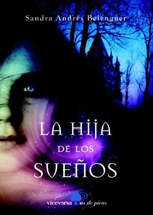 LA HIJA DE LOS SUEÑOS | 9788492819539 | ANDRES BELENGUER, SANDRA | Llibreria L'Odissea - Libreria Online de Vilafranca del Penedès - Comprar libros