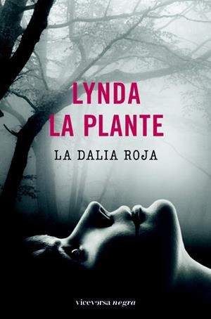 LA DALIA ROJA | 9788492819515 | LA PLANTE, LYNDA | Llibreria L'Odissea - Libreria Online de Vilafranca del Penedès - Comprar libros