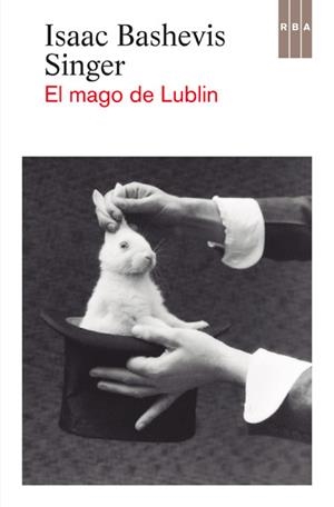 EL MAGO DE LUBLIN | 9788490065891 | BASHEVIS SINGER, ISAAC | Llibreria Online de Vilafranca del Penedès | Comprar llibres en català