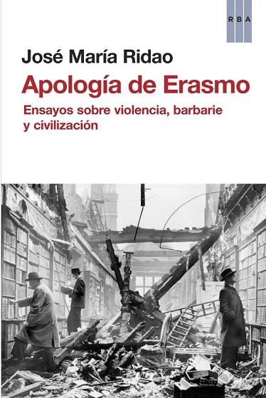 APOLOGÍA DE ERASMO | 9788490065952 | RIDAO , JOSE MARIA | Llibreria Online de Vilafranca del Penedès | Comprar llibres en català
