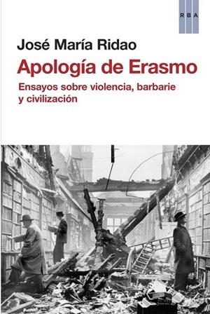 APOLOGÍA DE ERASMO | 9788490065952 | RIDAO , JOSE MARIA | Llibreria Online de Vilafranca del Penedès | Comprar llibres en català