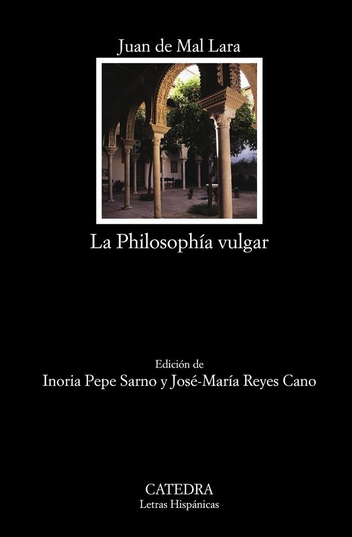 LA PHILOSOPHÍA VULGAR | 9788437631387 | MAL LARA, JUAN DE | Llibreria Online de Vilafranca del Penedès | Comprar llibres en català