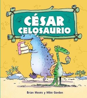 CÉSAR CELOSAURIO | 9788467840209 | MOSES, BRIAN | Llibreria Online de Vilafranca del Penedès | Comprar llibres en català