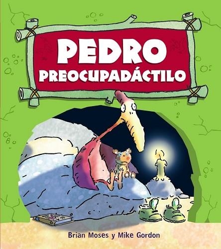 PEDRO PREOCUPADÁCTILO | 9788467840186 | MOSES, BRIAN | Llibreria Online de Vilafranca del Penedès | Comprar llibres en català