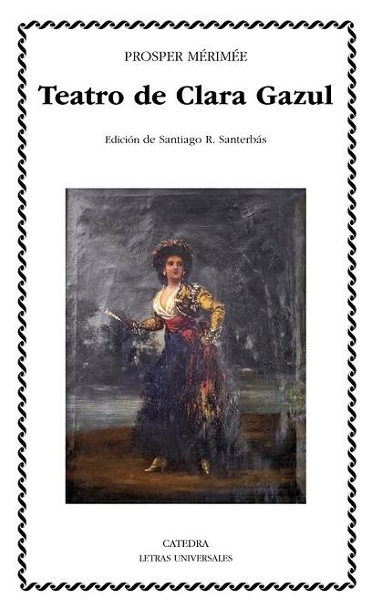 TEATRO DE CLARA GAZUL | 9788437631035 | MÉRIMÉE, PROSPER | Llibreria L'Odissea - Libreria Online de Vilafranca del Penedès - Comprar libros