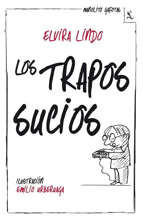 LOS TRAPOS SUCIOS | 9788432214950 | LINDO, ELVIRA | Llibreria L'Odissea - Libreria Online de Vilafranca del Penedès - Comprar libros