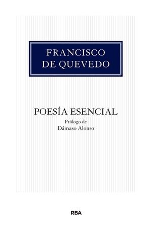 POESÍA ESENCIAL | 9788490065969 | DE QUEVEDO , FRANCISCO | Llibreria L'Odissea - Libreria Online de Vilafranca del Penedès - Comprar libros