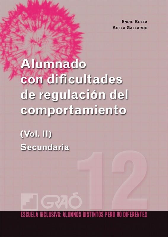 ALUMNADO CON DIFICULTADES DE REGULACION DEL COMPORTAMIENTO VOL 2 SECUNDARIA | 9788499804149 | AAVV | Llibreria L'Odissea - Libreria Online de Vilafranca del Penedès - Comprar libros