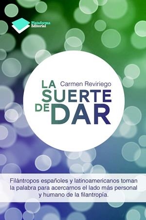 LA SUERTE DE DAR | 9788415750581 | REVIRIEGO, CARMEN | Llibreria L'Odissea - Libreria Online de Vilafranca del Penedès - Comprar libros