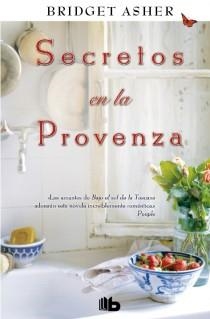 SECRETOS EN LA PROVENZA | 9788498727999 | ASHER, BRIDGET | Llibreria L'Odissea - Libreria Online de Vilafranca del Penedès - Comprar libros