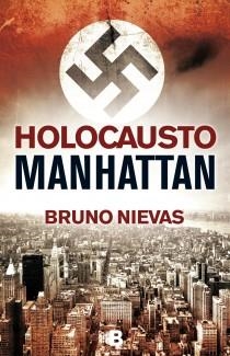 HOLOCAUSTO MANHATTAN | 9788466647809 | NIEVAS, BRUNO | Llibreria L'Odissea - Libreria Online de Vilafranca del Penedès - Comprar libros