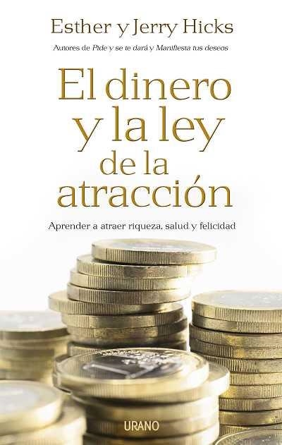 EL DINERO Y LA LEY DE LA ATRACCION | 9788479537197 | HICKS, JERRY | Llibreria L'Odissea - Libreria Online de Vilafranca del Penedès - Comprar libros