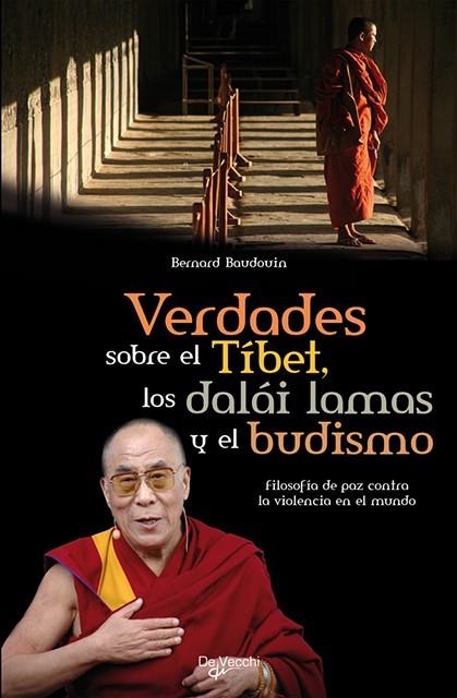 VERDADES SOBRE EL TIBET LOS DALAI LAMAS Y EL BUDISMO | 9788431541637 | BAUDOVIN, BERNARD | Llibreria L'Odissea - Libreria Online de Vilafranca del Penedès - Comprar libros