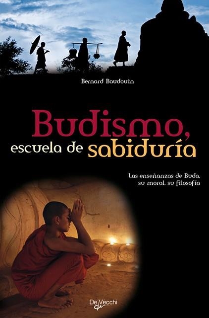 BUDISMO ESCUELA DE SABIDURIA | 9788431541644 | BAUDOVIN, BERNARD | Llibreria L'Odissea - Libreria Online de Vilafranca del Penedès - Comprar libros