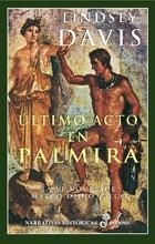 ULTIMO ACTO EN PALMIRA | 9788435006118 | LINDSEY DAVIS | Llibreria Online de Vilafranca del Penedès | Comprar llibres en català