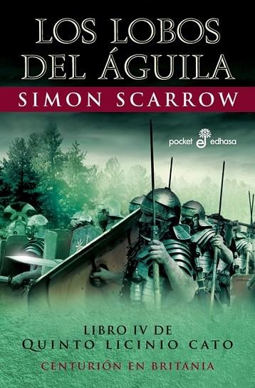 QUINTO LICINIO CATO 4 LOS LOBOS DEL AGUILA | 9788435018760 | SCARROW, SIMON | Llibreria Online de Vilafranca del Penedès | Comprar llibres en català