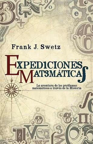 EXPEDICIONES MATEMÁTICAS | 9788499708034 | SWTZ, FRANK J. | Llibreria Online de Vilafranca del Penedès | Comprar llibres en català