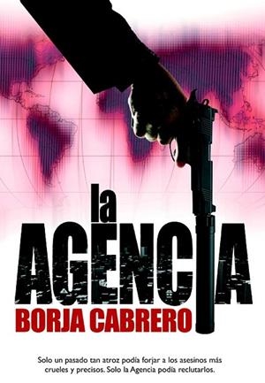 LA AGENCIA | 9788490181980 | CABRERO, BORJA | Llibreria L'Odissea - Libreria Online de Vilafranca del Penedès - Comprar libros