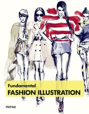 FUNDAMENTAL FASHION ILLUSTRATION | 9788415829195 | AA. VV. | Llibreria L'Odissea - Libreria Online de Vilafranca del Penedès - Comprar libros