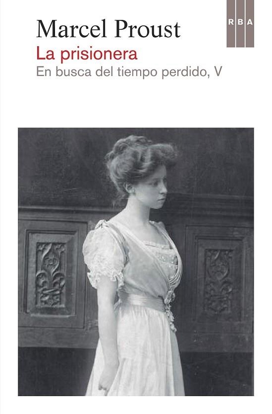 LA PRISIONERA | 9788490065914 | PROUST , MARCEL | Llibreria Online de Vilafranca del Penedès | Comprar llibres en català