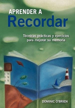APRENDER A RECORDAR | 9788497546447 | O'BRIEN, DOMINIC | Llibreria L'Odissea - Libreria Online de Vilafranca del Penedès - Comprar libros