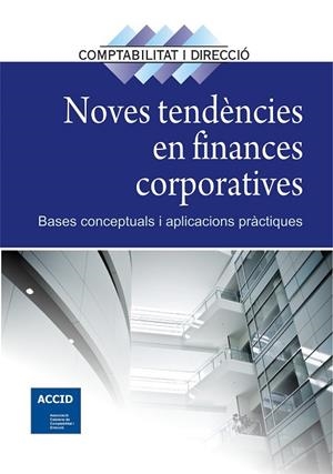 NOVES TENDENCIES EN FINANCES CORPORATIVES | 9788415735625 | ACCID | Llibreria L'Odissea - Libreria Online de Vilafranca del Penedès - Comprar libros