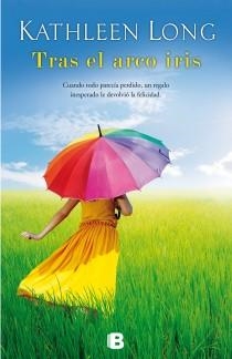 TRAS EL ARCO IRIS | 9788466653336 | LONG, KATHLEEN | Llibreria Online de Vilafranca del Penedès | Comprar llibres en català