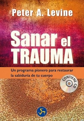 SANAR EL TRAUMA | 9788495973931 | LEVINE, PETER A. | Llibreria L'Odissea - Libreria Online de Vilafranca del Penedès - Comprar libros