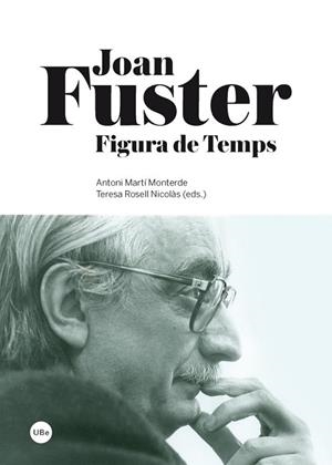 JOAN FUSTER FIGURA DE TEMPS | 9788447536504 | AAVV | Llibreria L'Odissea - Libreria Online de Vilafranca del Penedès - Comprar libros